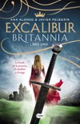 excalibur (britannia. libro 1)-anna alonso-javier pelegrin-9788483658918 excalibur (britannia. libro 1)-anna alonso-javier pelegrin-9788483658918