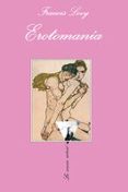 erotomania: una historia de amor-francis levy-9788483831618 erotomania: una historia de amor-francis levy-9788483831618