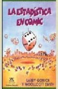 la estadistica en comic-larry gonick-woollcott smith-9788484180418 la estadistica en comic-larry gonick-woollcott smith-9788484180418