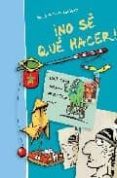 ¡no se que hacer!: 1001 ideas para no aburrirse nunca-denis lelievre-9788484182818 ¡no se que hacer!: 1001 ideas para no aburrirse nunca-denis lelievre-9788484182818