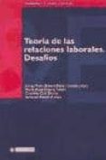 teoria de las relaciones laborales. desafios-9788484293118 teoria de las relaciones laborales. desafios-9788484293118
