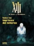 xiii 3: todas las lagrimas del infierno-9788484319818 xiii 3: todas las lagrimas del infierno-9788484319818