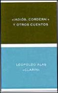 ¡adios, cordera! y otros cuentos-leopoldo alas clarin-9788484322818 ¡adios, cordera! y otros cuentos-leopoldo alas clarin-9788484322818