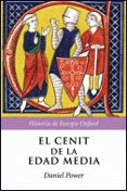 el cenit de la edad media-daniel power-9788484327318 el cenit de la edad media-daniel power-9788484327318
