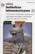 relatos fantasticos latinoamericanos (2ª ed.) (t. i)-9788486524418 relatos fantasticos latinoamericanos (2ª ed.) (t. i)-9788486524418