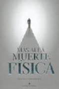 mas alla de la muerte fisica-enrique reig-isaac jauli-9788486709518 mas alla de la muerte fisica-enrique reig-isaac jauli-9788486709518