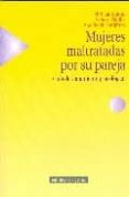 mujeres maltratadas por su pareja: guia de tratamiento psicologic o-vanesa padilla-ana belen gutierrez-maria pilar matud-9788488123718 mujeres maltratadas por su pareja: guia de tratamiento psicologic o-vanesa padilla-ana belen gutierrez-maria pilar matud-9788488123718