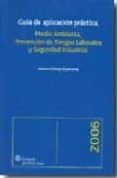 guia aplicacion practica medio ambiente prevencion de riesgos lab orales y seguridad industrial-genaro gomez etxebarria-9788488189318 guia aplicacion practica medio ambiente prevencion de riesgos lab orales y seguridad industrial-genaro gomez etxebarria-9788488189318