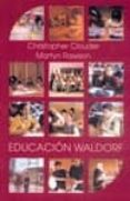 educacion waldorf: ideas de rudolf steiner en la practica-christopher clouder-martyn rawson-9788489197718 educacion waldorf: ideas de rudolf steiner en la practica-christopher clouder-martyn rawson-9788489197718