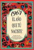 1964 el año que tu naciste-9788489589018 1964 el año que tu naciste-9788489589018
