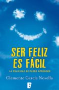 ser feliz es fácil (ebook)-clemente garcia novella-9788490197318 ser feliz es fácil (ebook)-clemente garcia novella-9788490197318