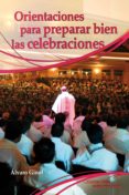 orientaciones para preparar bien las celebraciones (ebook)-9788490235218 orientaciones para preparar bien las celebraciones (ebook)-9788490235218