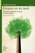 encara no és tard-andreu escriva-9788490267318 encara no és tard-andreu escriva-9788490267318