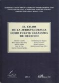 el valor de la jurisprudencia como fuente creadora de derecho-natalia bernal cano-9788490310618 el valor de la jurisprudencia como fuente creadora de derecho-natalia bernal cano-9788490310618