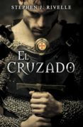 el cruzado (ebook)-stephen j. rivelle-9788490326718 el cruzado (ebook)-stephen j. rivelle-9788490326718