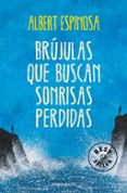 brujulas que buscan sonrisas perdidas-albert espinosa-9788490327418 brujulas que buscan sonrisas perdidas-albert espinosa-9788490327418