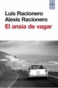 el ansia de vagar-alexis racionero-luis racionero-9788490560518 el ansia de vagar-alexis racionero-luis racionero-9788490560518