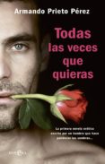 todas las veces que quieras-armando pietro perez-9788490603918 todas las veces que quieras-armando pietro perez-9788490603918