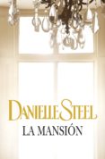 la mansión (ebook)-danielle steel-9788490622018 la mansión (ebook)-danielle steel-9788490622018