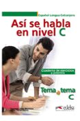 asi se habla en nivel c: cuaderno de ejercicios y practica-vanessa coto bautista-anna turza ferre-9788490813218 asi se habla en nivel c: cuaderno de ejercicios y practica-vanessa coto bautista-anna turza ferre-9788490813218
