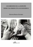 los origenes de la adopcion desde una perspectiva sociojuridica (ebook)-9788490851418 los origenes de la adopcion desde una perspectiva sociojuridica (ebook)-9788490851418