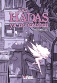 las hadas ya no existen-jose miguel fonollosa-9788490948118 las hadas ya no existen-jose miguel fonollosa-9788490948118