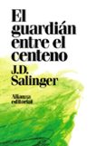 el guardian entre el centeno-j.d. salinger-9788491049418 el guardian entre el centeno-j.d. salinger-9788491049418