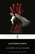 la guerra de las mujeres-alexandre dumas-9788491052418 la guerra de las mujeres-alexandre dumas-9788491052418