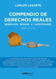 compendio de derechos reales (5ª ed.): derechos reales e hipotecarios-carlos lasarte alvarez-9788491231318 compendio de derechos reales (5ª ed.): derechos reales e hipotecarios-carlos lasarte alvarez-9788491231318
