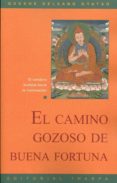 el camino gozoso de buena fortuna: el sendero budista hacia la il uminacion-gueshe kelsang gyatso-9788492094318 el camino gozoso de buena fortuna: el sendero budista hacia la il uminacion-gueshe kelsang gyatso-9788492094318