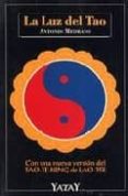 la luz del tao: tao-te-king de lao-tse-antonio medrano-9788492158218 la luz del tao: tao-te-king de lao-tse-antonio medrano-9788492158218