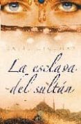la esclava del sultan-katie hickman-9788492475018 la esclava del sultan-katie hickman-9788492475018