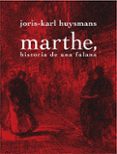 marthe, historia de una fulana-joris karl huysmans-9788492607518 marthe, historia de una fulana-joris karl huysmans-9788492607518