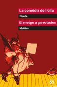 la comedia de l olla; el metge a garrotades-9788492672318 la comedia de l olla; el metge a garrotades-9788492672318
