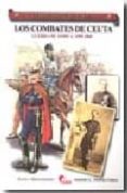 los combates de ceuta: guerra de africa 1859-1860 (coleccion guer reros y batallas vol. 54)-antonio luis martin gomez-9788492714018 los combates de ceuta: guerra de africa 1859-1860 (coleccion guer reros y batallas vol. 54)-antonio luis martin gomez-9788492714018
