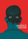 dandole vueltas-frederik peeters-9788492769018 dandole vueltas-frederik peeters-9788492769018