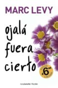 ojala fuera cierto-marc levy-9788492833818 ojala fuera cierto-marc levy-9788492833818