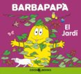 barbapapa: el jardi-annette tison-talus taylor-9788493534318 barbapapa: el jardi-annette tison-talus taylor-9788493534318