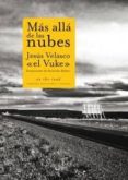 mas alla de las nubes-jesus velasco-9788493904418 mas alla de las nubes-jesus velasco-9788493904418