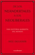 de los neandertales a los neoliberales-neil faulkner-9788494212918 de los neandertales a los neoliberales-neil faulkner-9788494212918