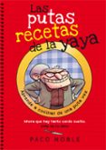 las putas recetas de la yaya-paco noble-9788494261718 las putas recetas de la yaya-paco noble-9788494261718