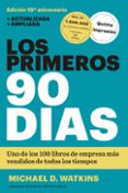los primeros 90 dias-michael d. watkins-9788494606618 los primeros 90 dias-michael d. watkins-9788494606618