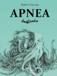 apnea ilustrada-ruben tejerina-9788494673818 apnea ilustrada-ruben tejerina-9788494673818