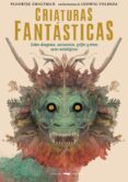 criaturas fantasticas-floortje zwigtman-9788494884818 criaturas fantasticas-floortje zwigtman-9788494884818