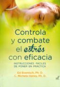 controla y combate el estres con eficacia: instrucciones faciles de poner en practica-ed. boenisch-c. michele haney-9788495593818 controla y combate el estres con eficacia: instrucciones faciles de poner en practica-ed. boenisch-c. michele haney-9788495593818