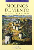 molinos de viento en castilla-la mancha-9788495685018 molinos de viento en castilla-la mancha-9788495685018