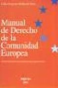 manual de derecho de la comunidad europea (4ª ed.)-carlos francisco molina del pozo-9788495748218 manual de derecho de la comunidad europea (4ª ed.)-carlos francisco molina del pozo-9788495748218