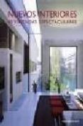 nuevos interiores: 40 viviendas espectaculares-9788495832818 nuevos interiores: 40 viviendas espectaculares-9788495832818