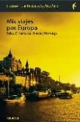 mis viajes por europa: suiza, dinamarca, suecia-carme burgos segui-9788496114418 mis viajes por europa: suiza, dinamarca, suecia-carme burgos segui-9788496114418