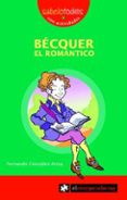 becquer, el romantico (sabelotod@s)-fernando gonzalez ariza-9788496751118 becquer, el romantico (sabelotod@s)-fernando gonzalez ariza-9788496751118
